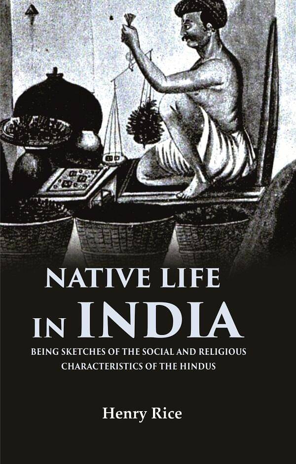     			Native life in India Being Sketches of the Social and Religious Characteristics of the Hindus [Hardcover]