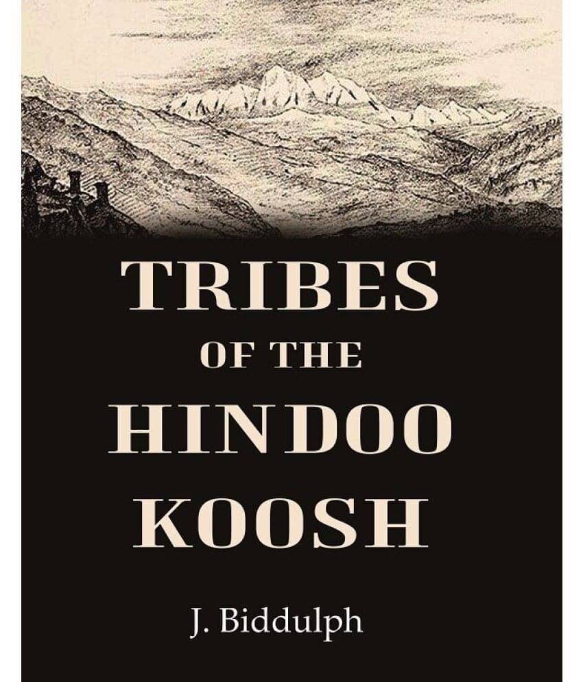     			Tribes of the Hindoo Koosh