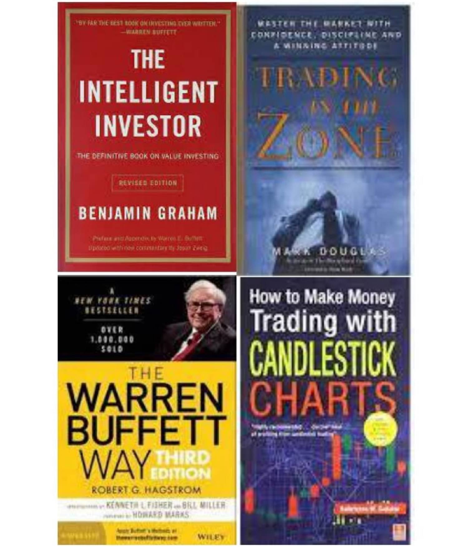 The Intelligent Investor + Trading in the Zone + The warren buffett way + How to Make Money Trading with Candlestick Charts     			The Intelligent Investor + Trading in the Zone + The warren buffett way + How to Make Money Trading with Candlestick Charts