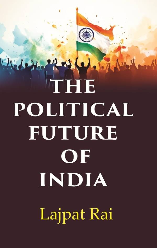     			The Political Future of India
