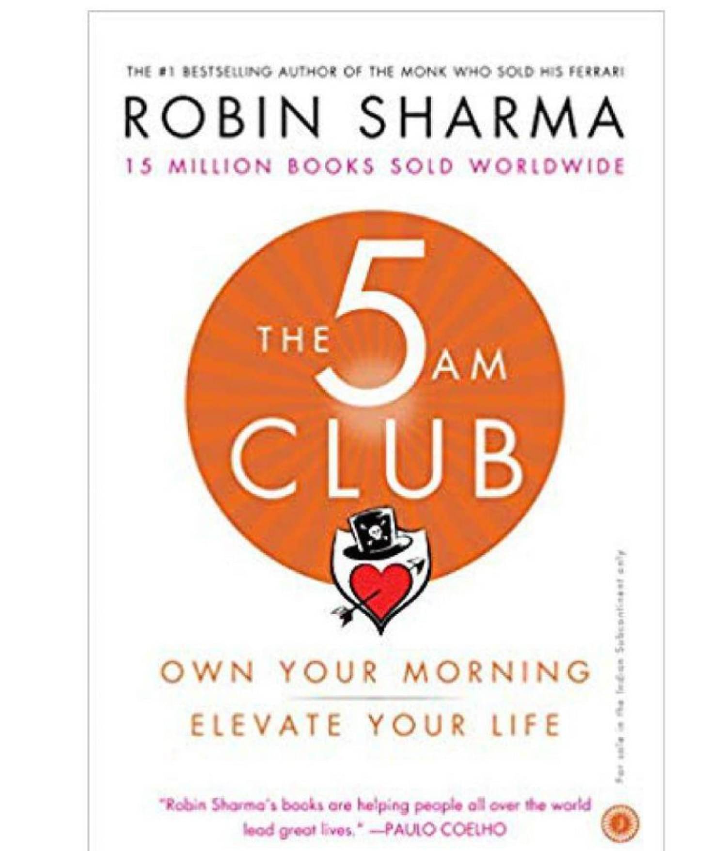 The 5 AM Club Own Your Morning Elevate Your Life By Robin Sharma ( Paperback English ) The 5 AM Club Own Your Morning Elevate Your Life By Robin Sharma ( Paperback English )