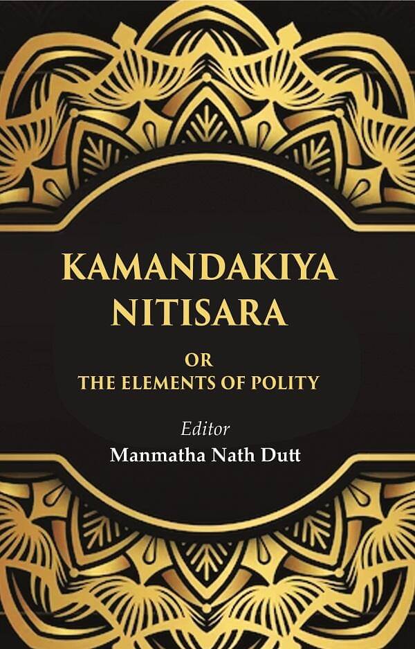     			Kamandakiya Nitisara: Or the Elements of Polity [Hardcover]
