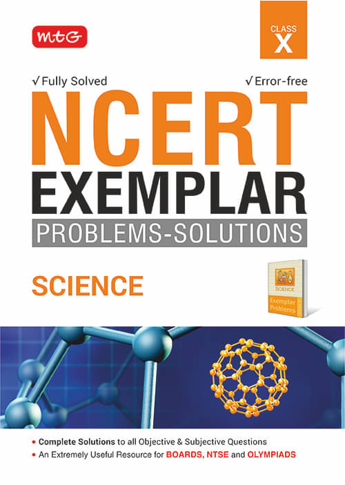     			MTG NCERT Exemplar Problem Solutions Science Class 10 - Complete Solution to all Objective and Subjective Questions