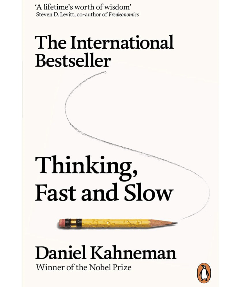 THINKING FAST AND SLOW BY DANIEL KAHNEMAN.THE INTERNATIONAL BESTSELLER DANIEL KAHNEMAN.PAPERBACK EDITION. THINKING FAST AND SLOW BY DANIEL KAHNEMAN.THE INTERNATIONAL BESTSELLER DANIEL KAHNEMAN.PAPERBACK EDITION.