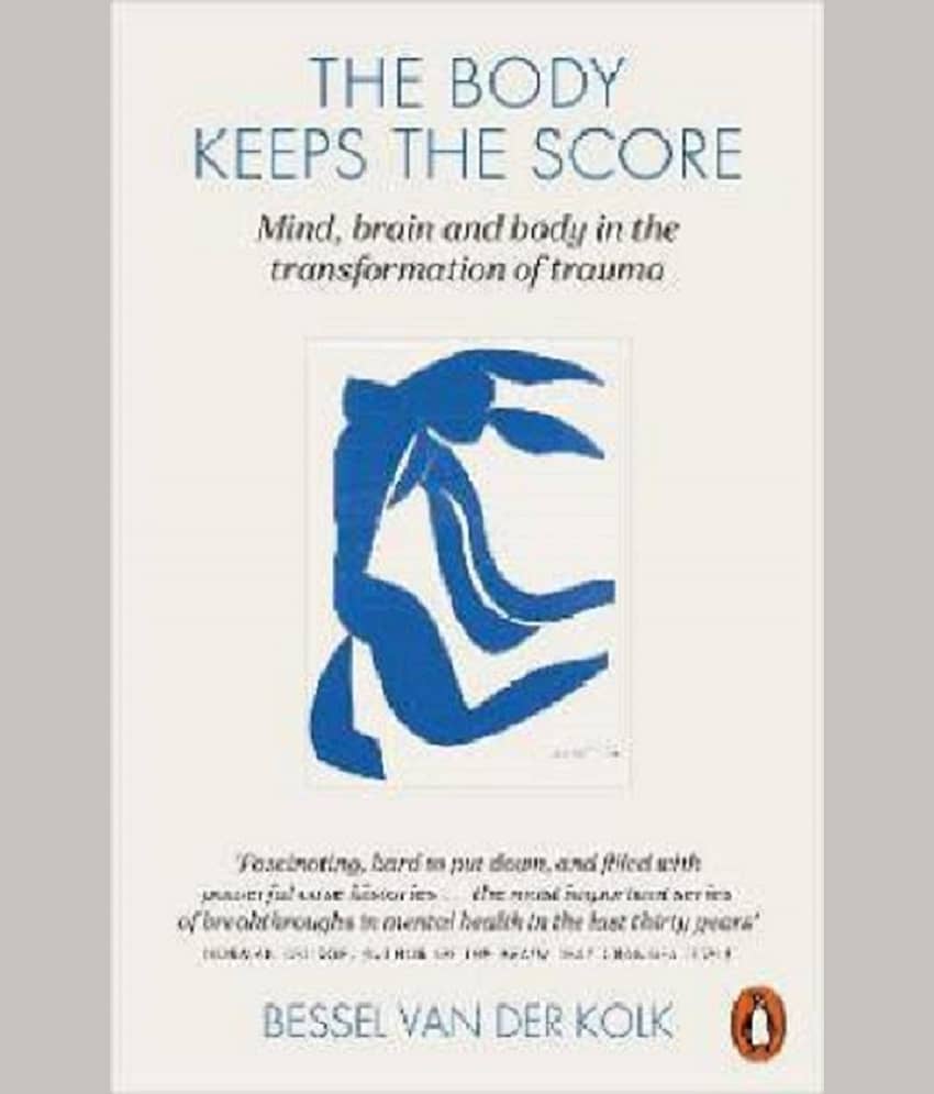 The Body Keeps the Score (English, Paperback, Kolk Bessel van der) - Stationery | Buy online on ZillyBuy