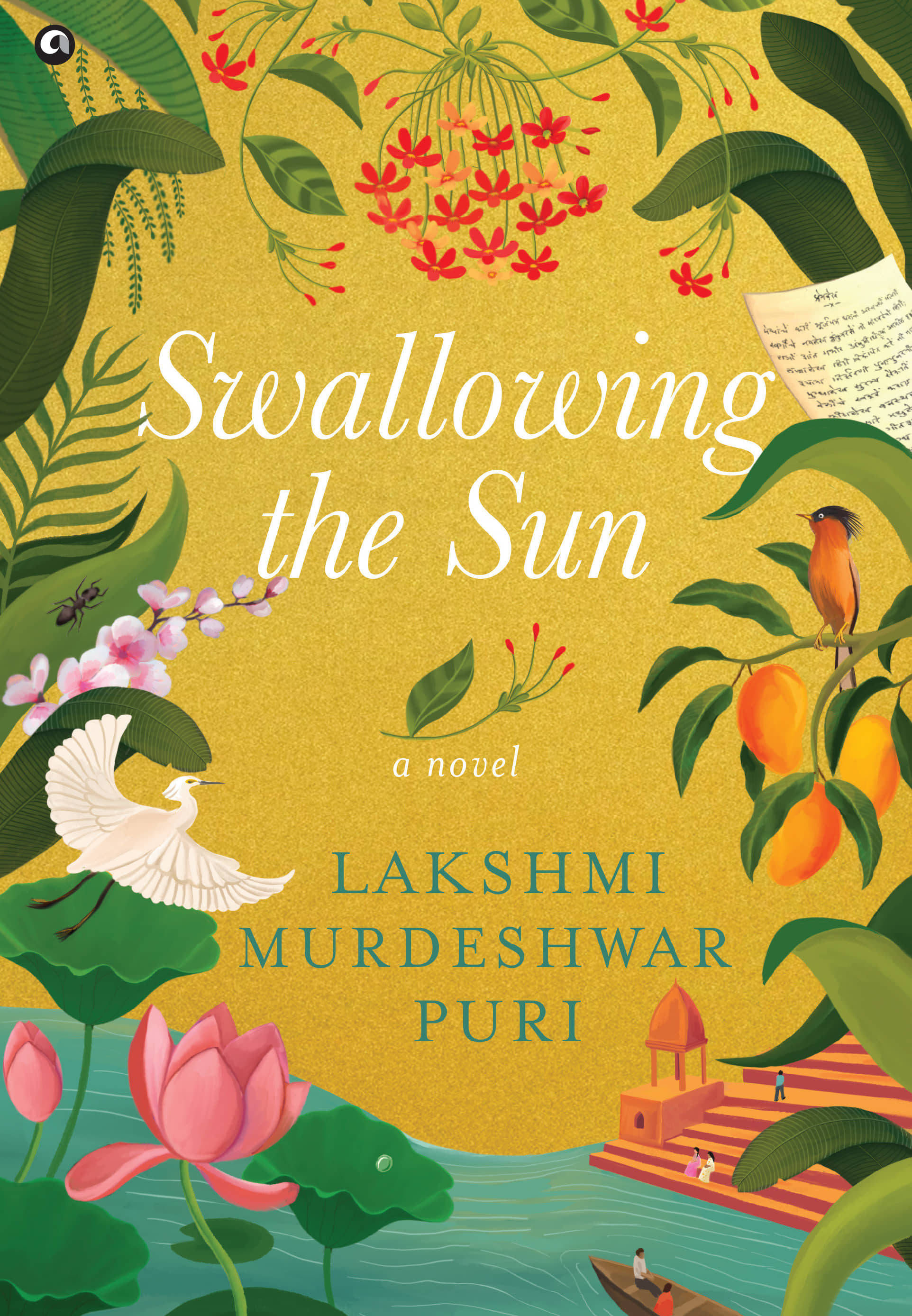 Swallowing the Sun: A Novel By Lakshmi Murdeshwar Puri - Stationery | Buy online on ZillyBuy
