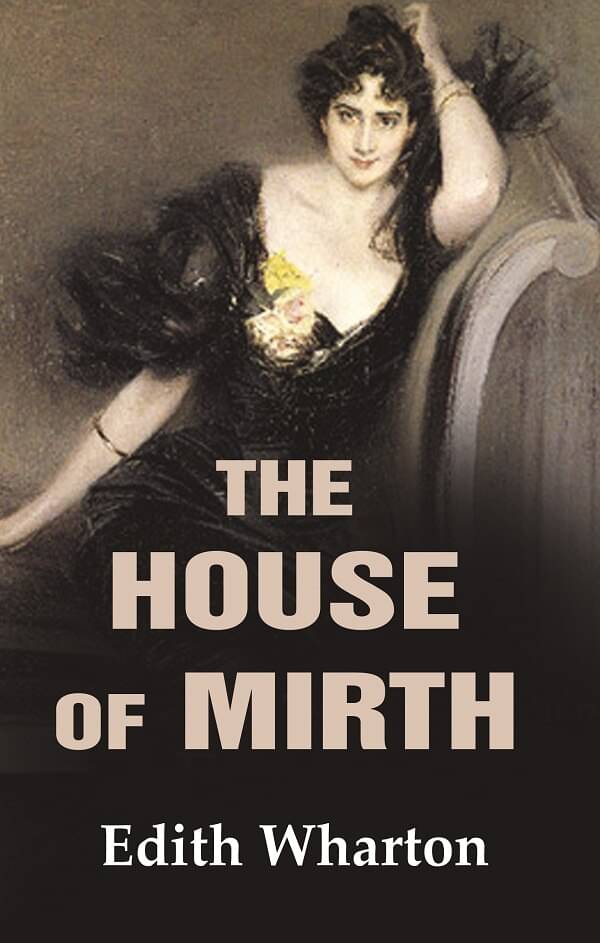     			The House of Mirth