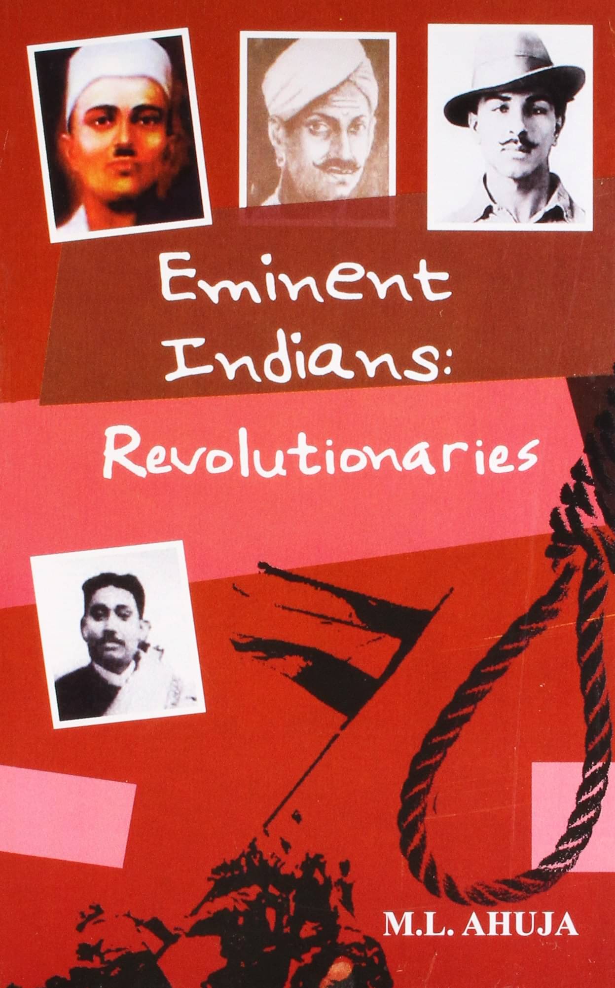     			Eminent Indians: Revolutionaries
