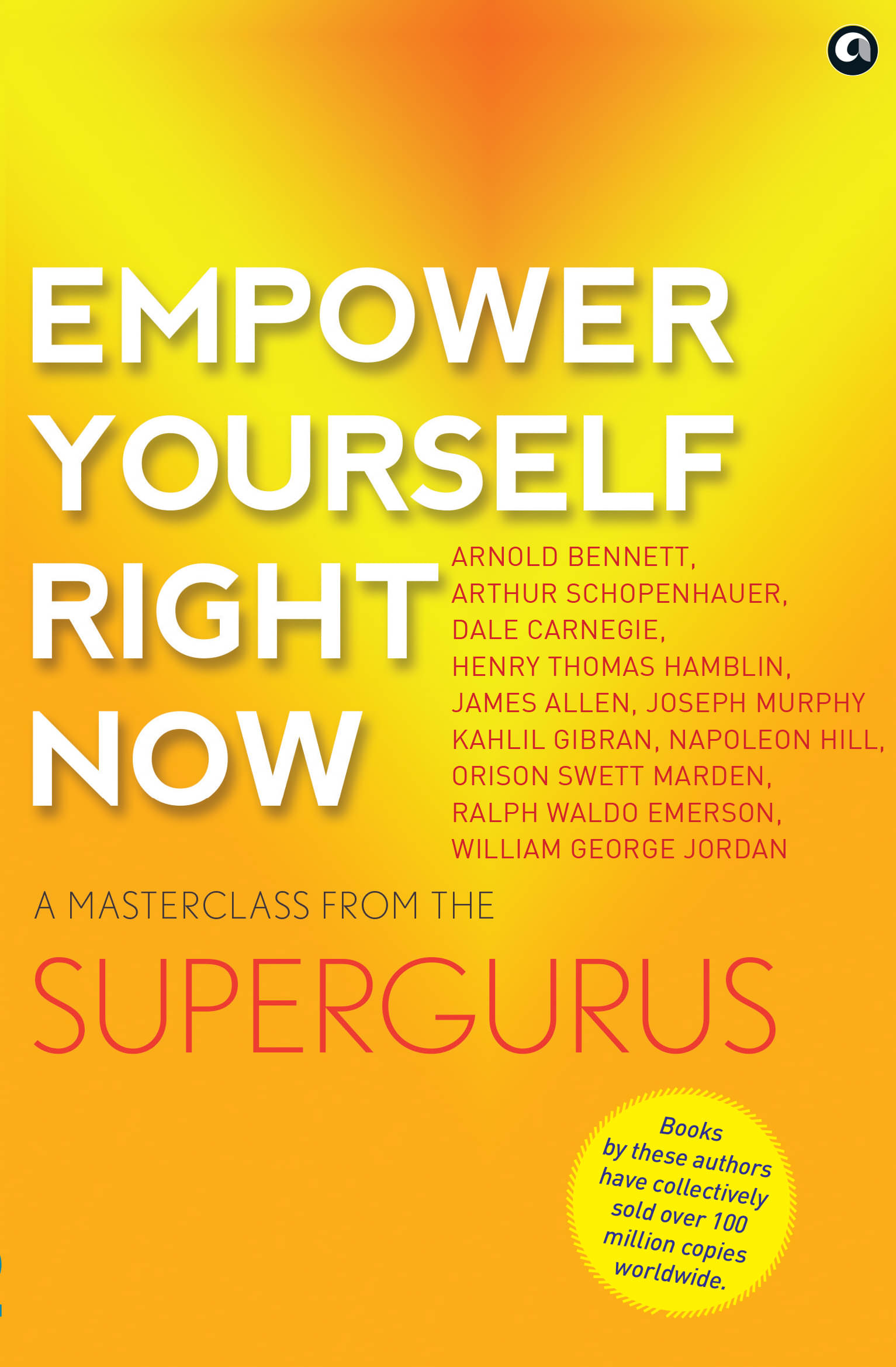    			Empower Yourself Right Now A Masterclass from the Supergurus