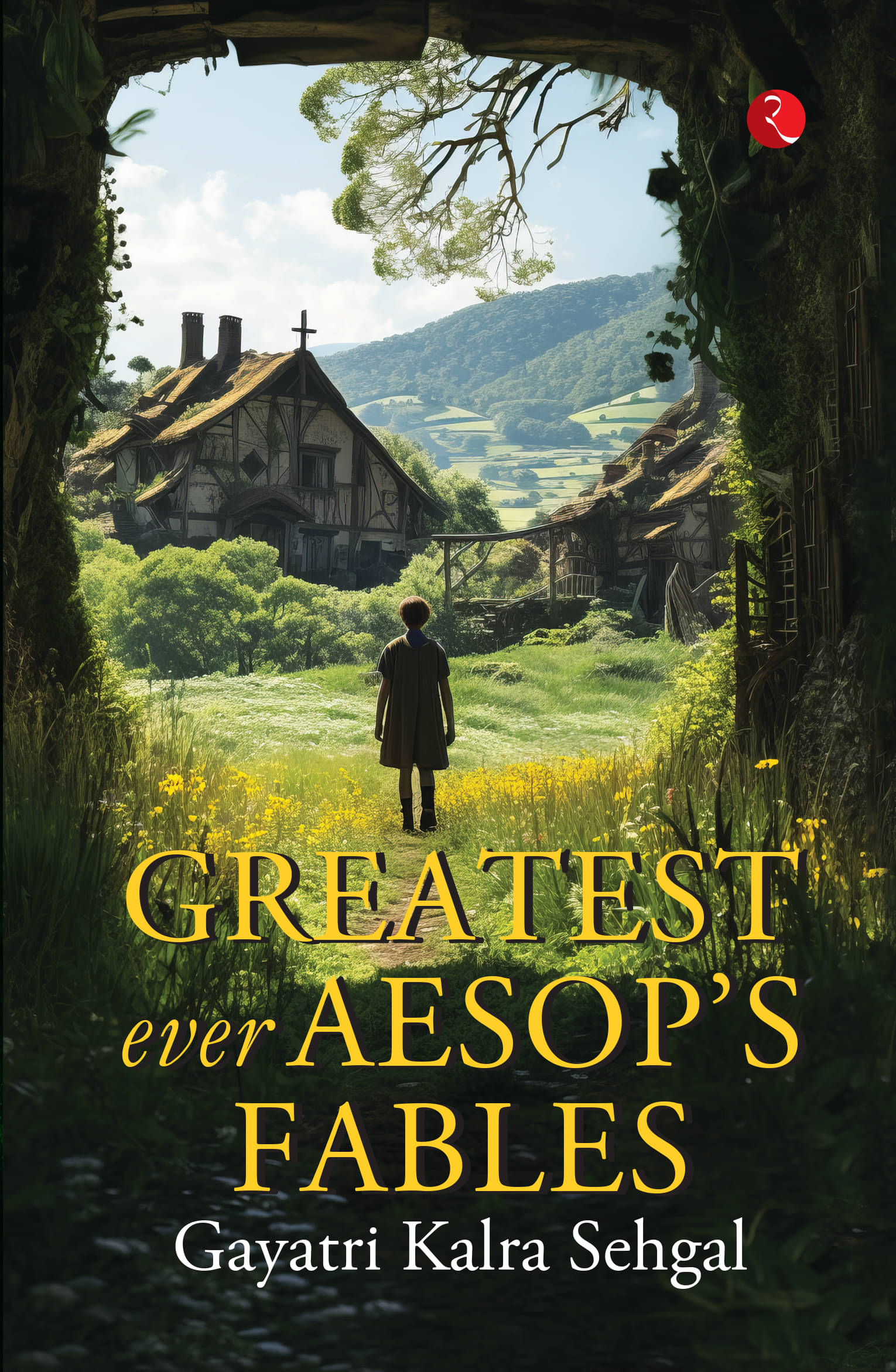 Greatest Ever Aesop’s Fables Greatest Ever Aesop’s Fables