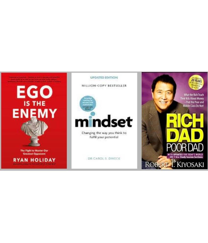     			Mindset + Ego is the Enemy + Rich Dad Poor Dad
