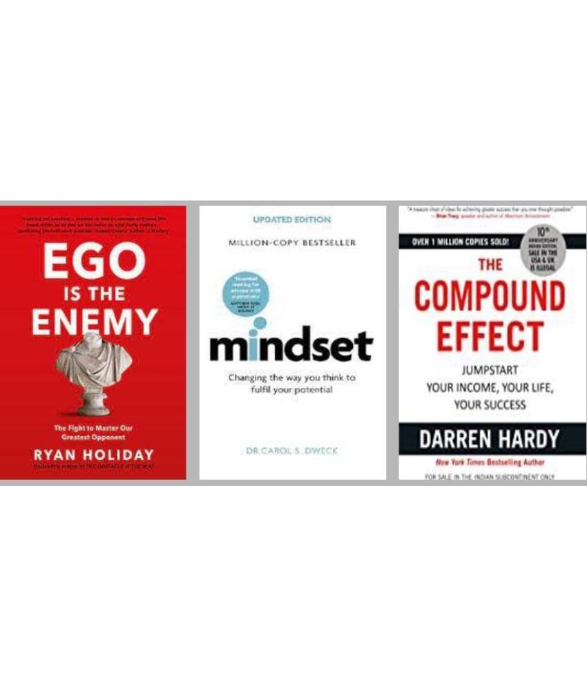     			Mindset + Ego is the Enemy + Compound Effect