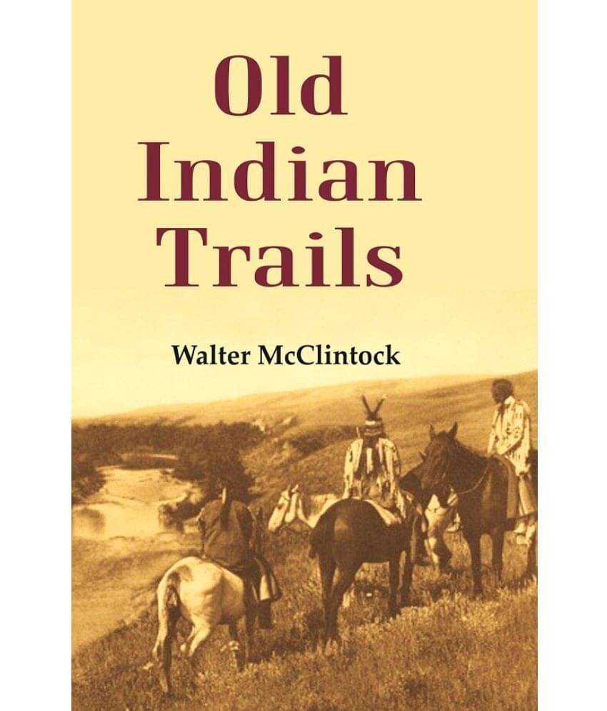     			Old Indian Trails