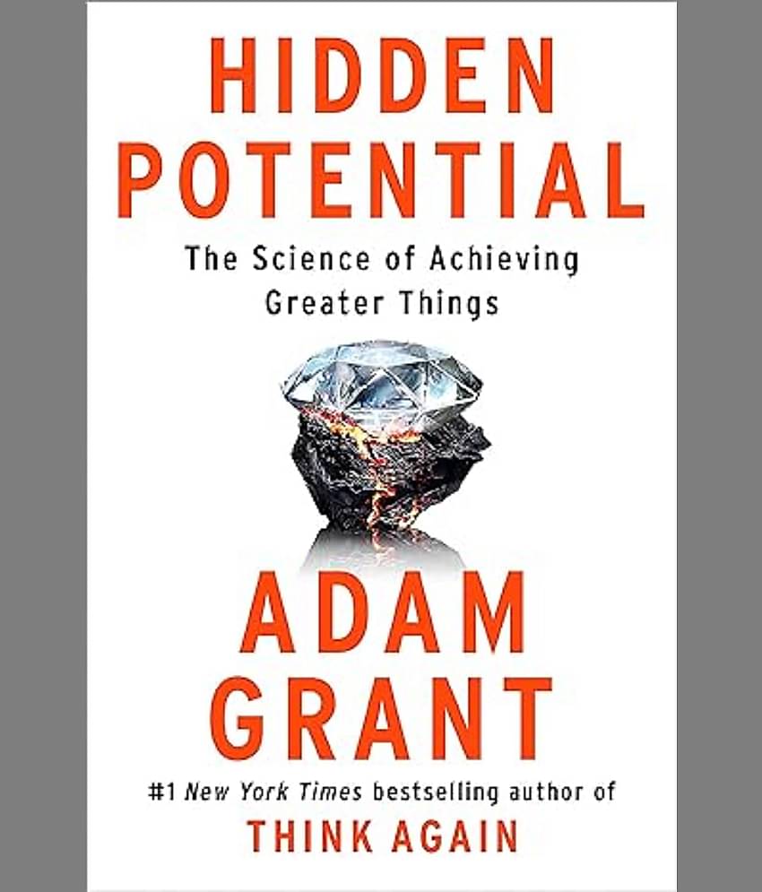 Hidden Potential: The Science of Achieving Greater Things Paperback – Import, 24 October 2023
