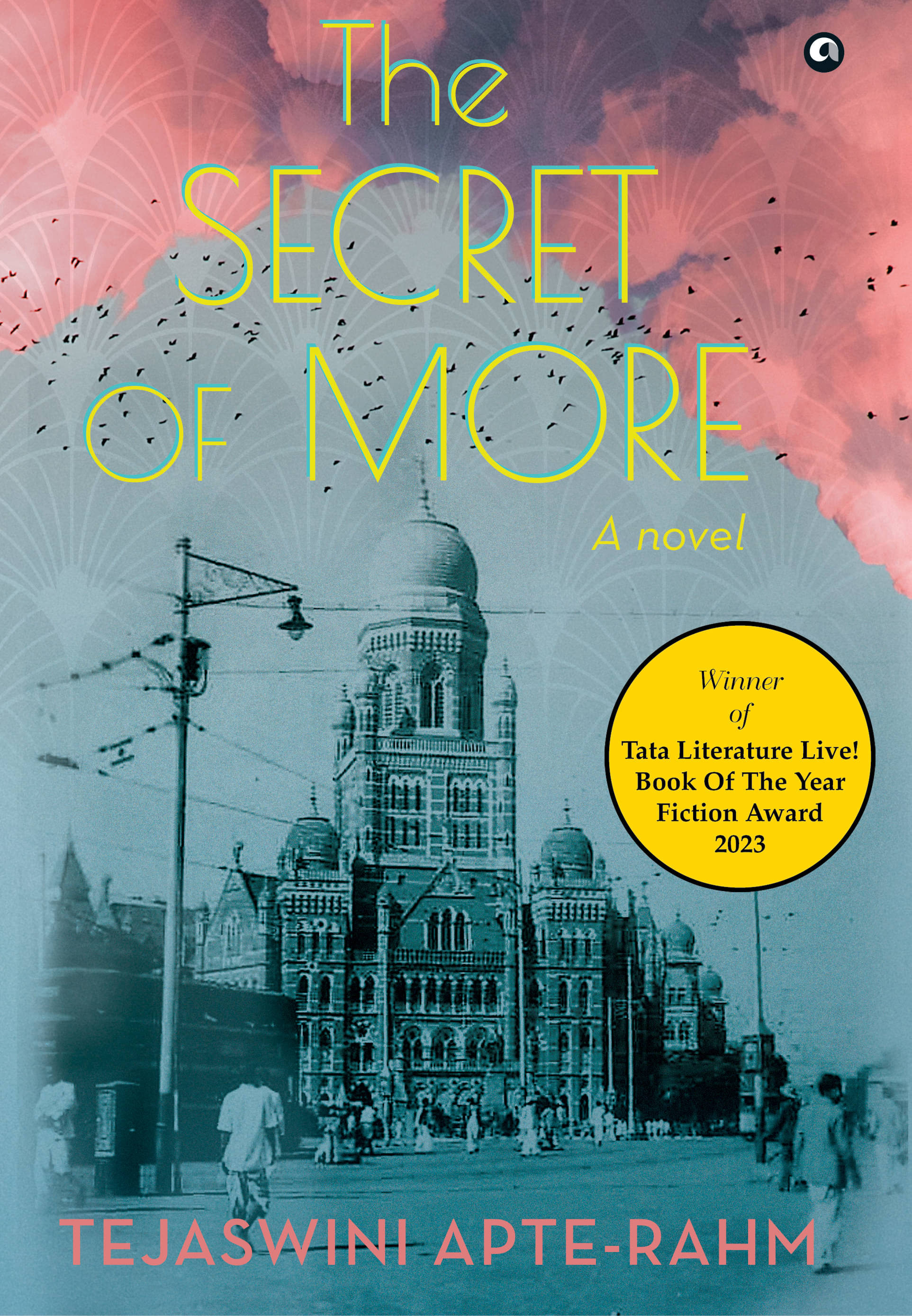     			THE SECRET OF MORE: A Novel