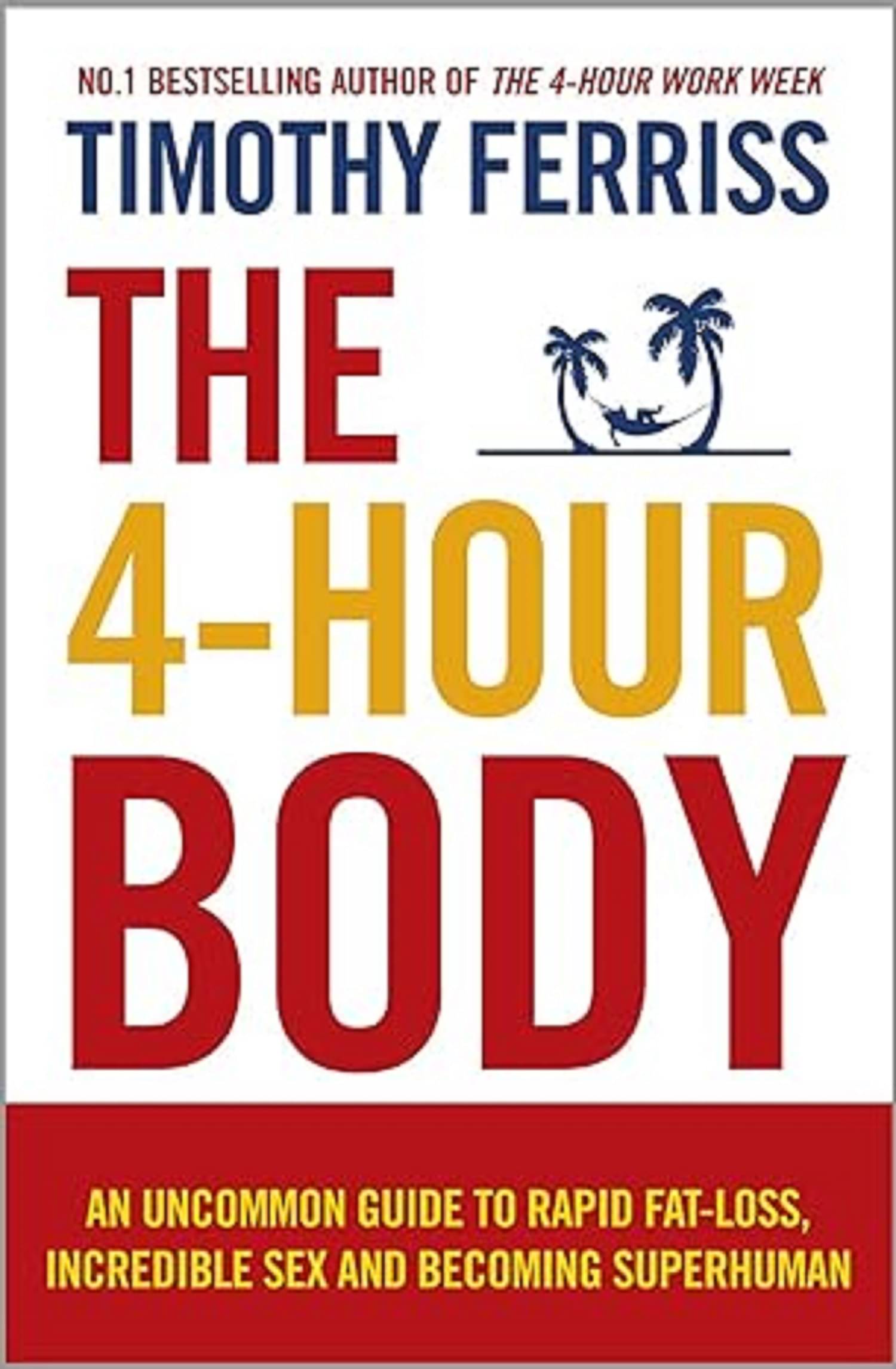     			4-Hour Body, The Paperback – 27 January 2011
