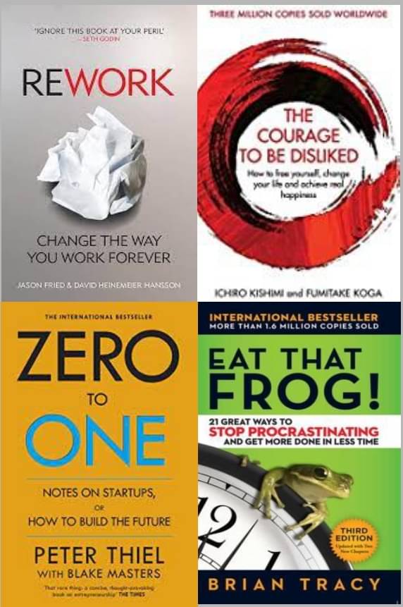     			Rework + The Courage To Be Disliked + Zero To One + Eat That Frog