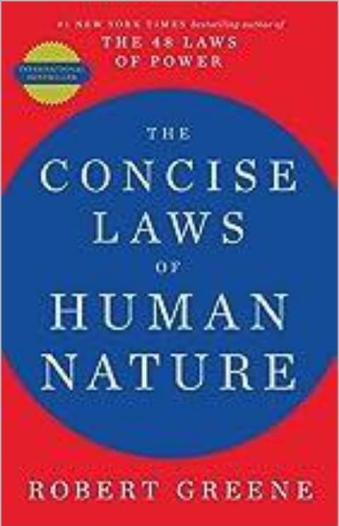     			THE CONCISE LAWS OF HUMAN NATURE