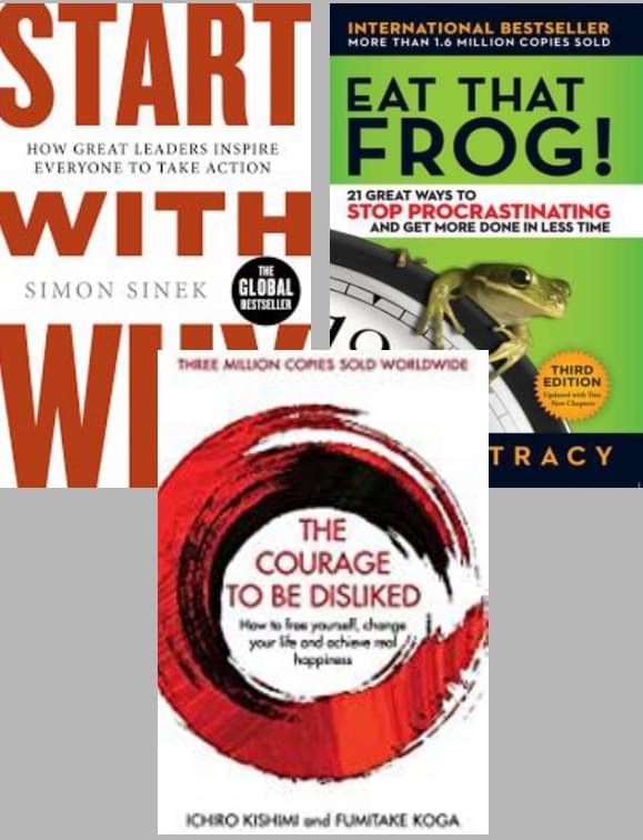 Eat That Frog!: 21 Great Ways to Stop Procrastinating and Get More Done in Less Time+Start With Why + The Courage To Be Disliked Eat That Frog!: 21 Great Ways to Stop Procrastinating and Get More Done in Less Time+Start With Why + The Courage To Be Disliked