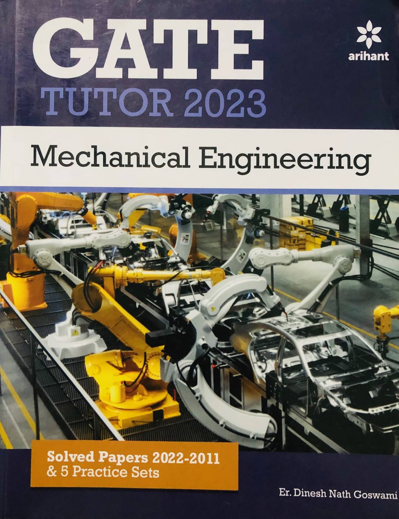 Mechanical Engineering GATE TUTOR 2023 (Solved Papers 2022-2011) & 5 Practice Sets Mechanical Engineering GATE TUTOR 2023 (Solved Papers 2022-2011) & 5 Practice Sets