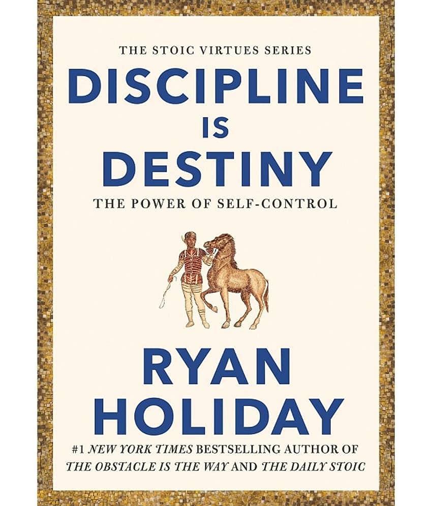 Discipline is Destiny: The Power of Self-Control By Ryan Holiday - Stationery | Buy online on ZillyBuy