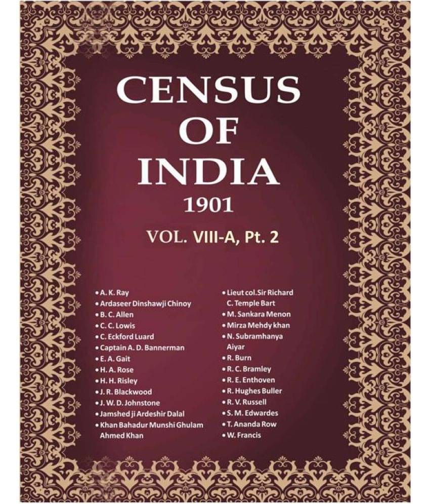 Census of India 1901: Berar - Imperial Tables Volume Book 20 Vol. VIII-A, Pt. 2 Census of India 1901: Berar - Imperial Tables Volume Book 20 Vol. VIII-A, Pt. 2