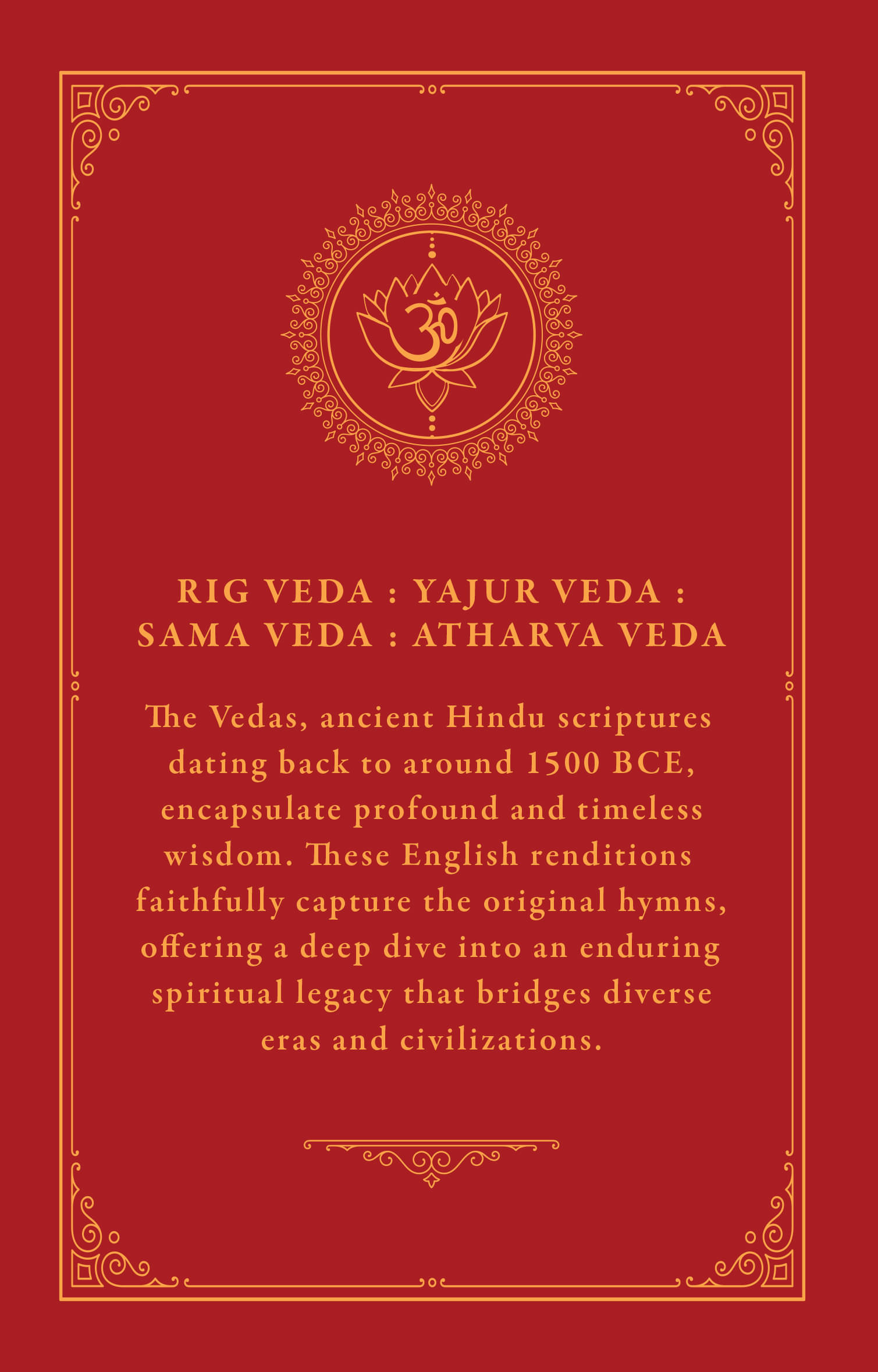 The Holy Vedas A Guide to the Philosophies of Hinduism The Holy Vedas A Guide to the Philosophies of Hinduism