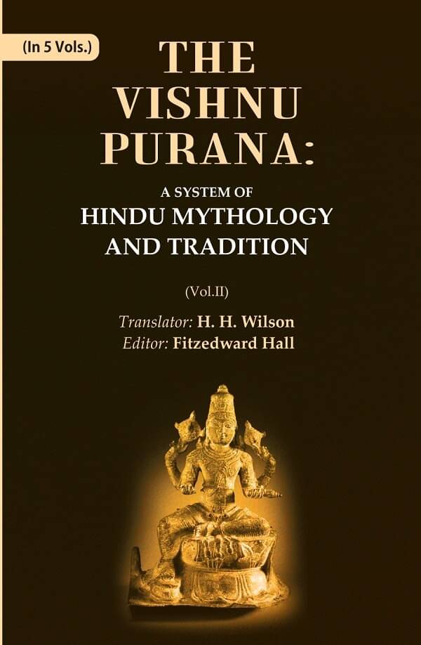     			The Vishnu Purana: A System of Hindu Mythology and Tradition Volume 2nd [Hardcover]