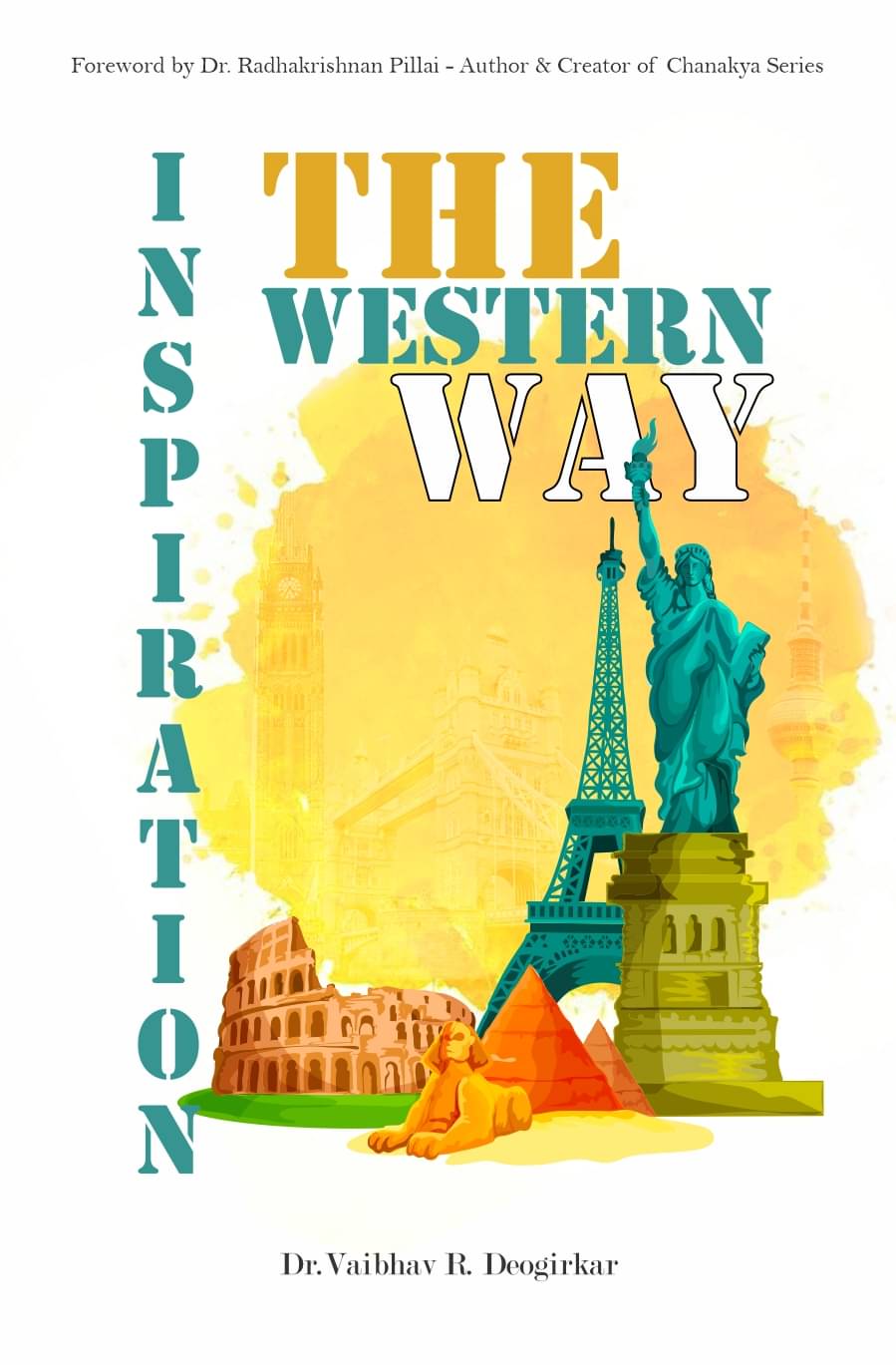 Inspiration:The Western Way | Timeless Quotes from Famous Global Leaders | Author Insights | Compelling Case Studies | Embrace Change, Radiate Wisdom     			Inspiration:The Western Way | Timeless Quotes from Famous Global Leaders | Author Insights | Compelling Case Studies | Embrace Change, Radiate Wisdom