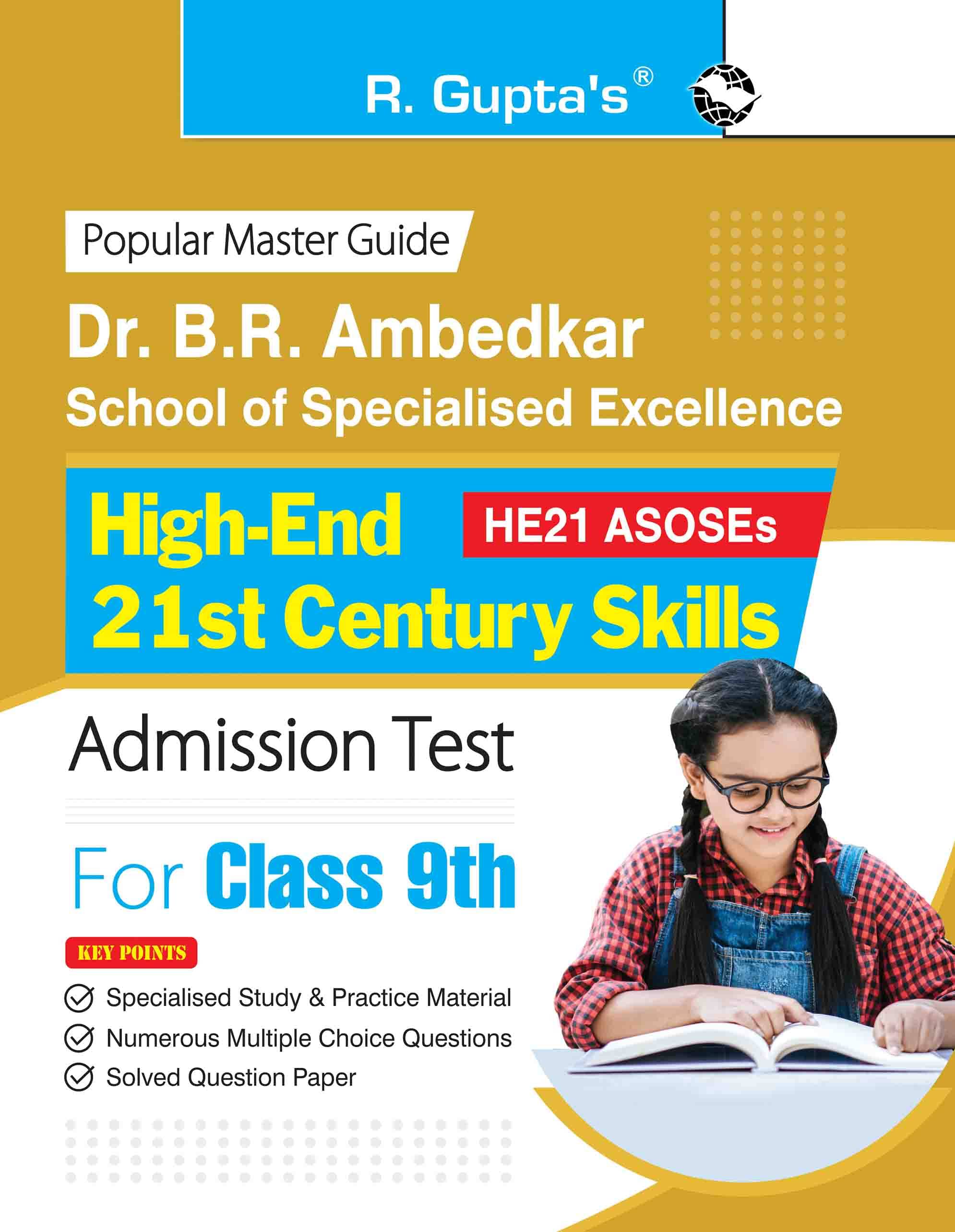     			Dr. B.R. Ambedkar School of Specialised Excellence : High-End 21st Century Skills (Class 9th) Admission Test Guide