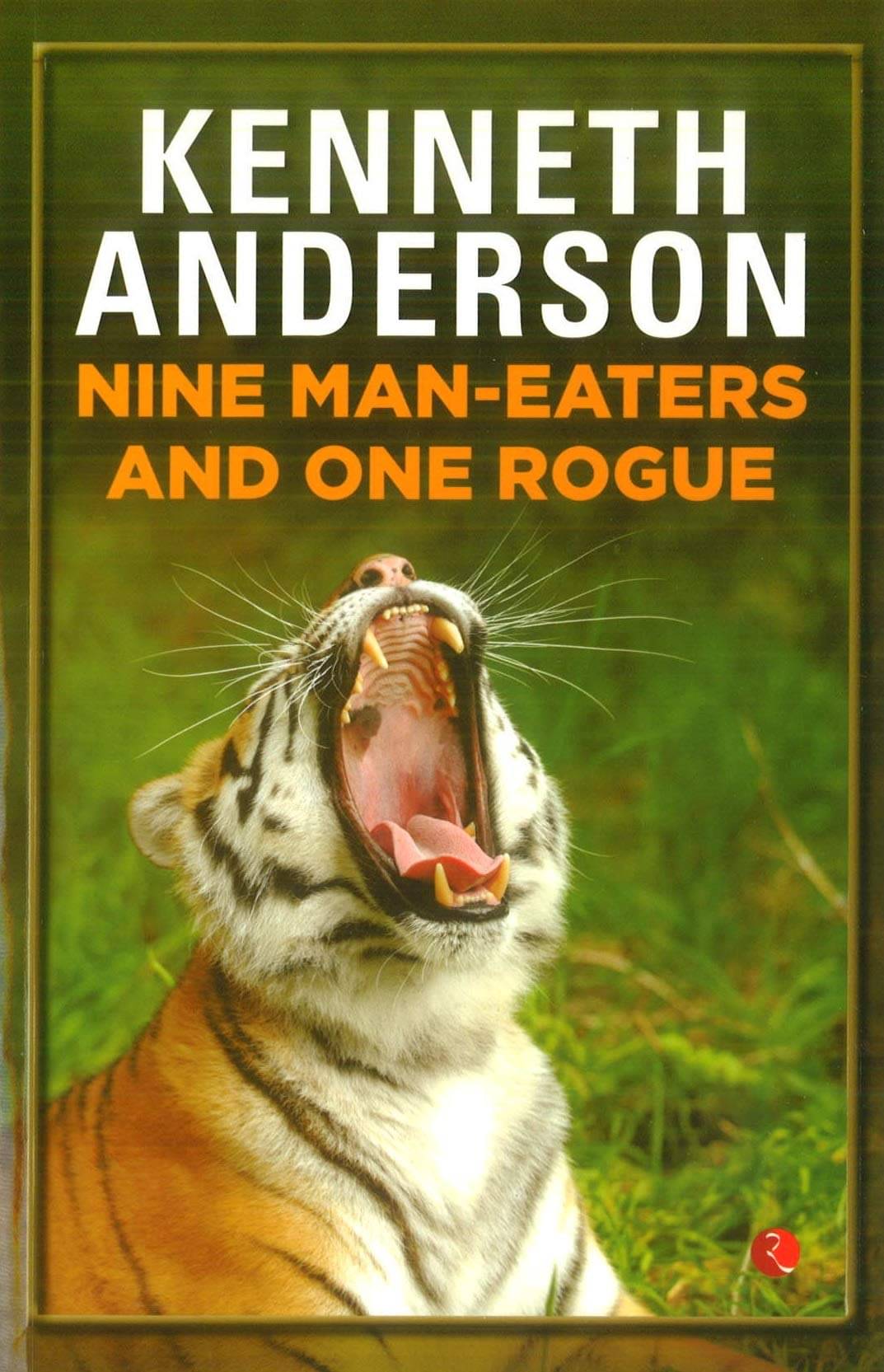     			Nine Man Eaters and One Rogue