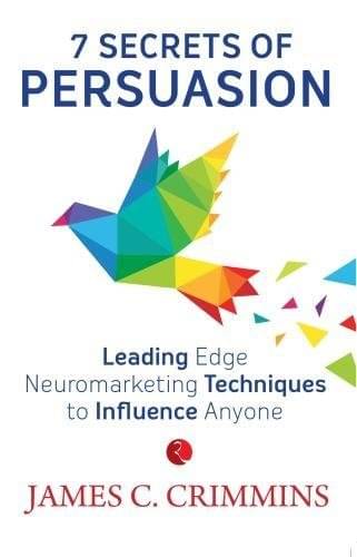     			THE POWER OF PERSUASION: Techniques to Influence Anyone and Everyone