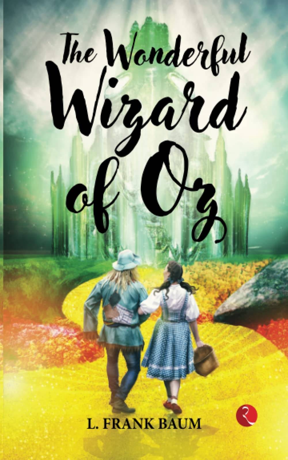     			THE WONDERFUL WIZARD OF OZ
