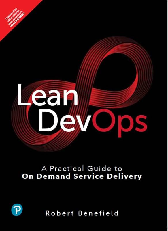 Lean DevOps: A Practical Guide to On Demand Service Delivery - Pearson Lean DevOps: A Practical Guide to On Demand Service Delivery - Pearson