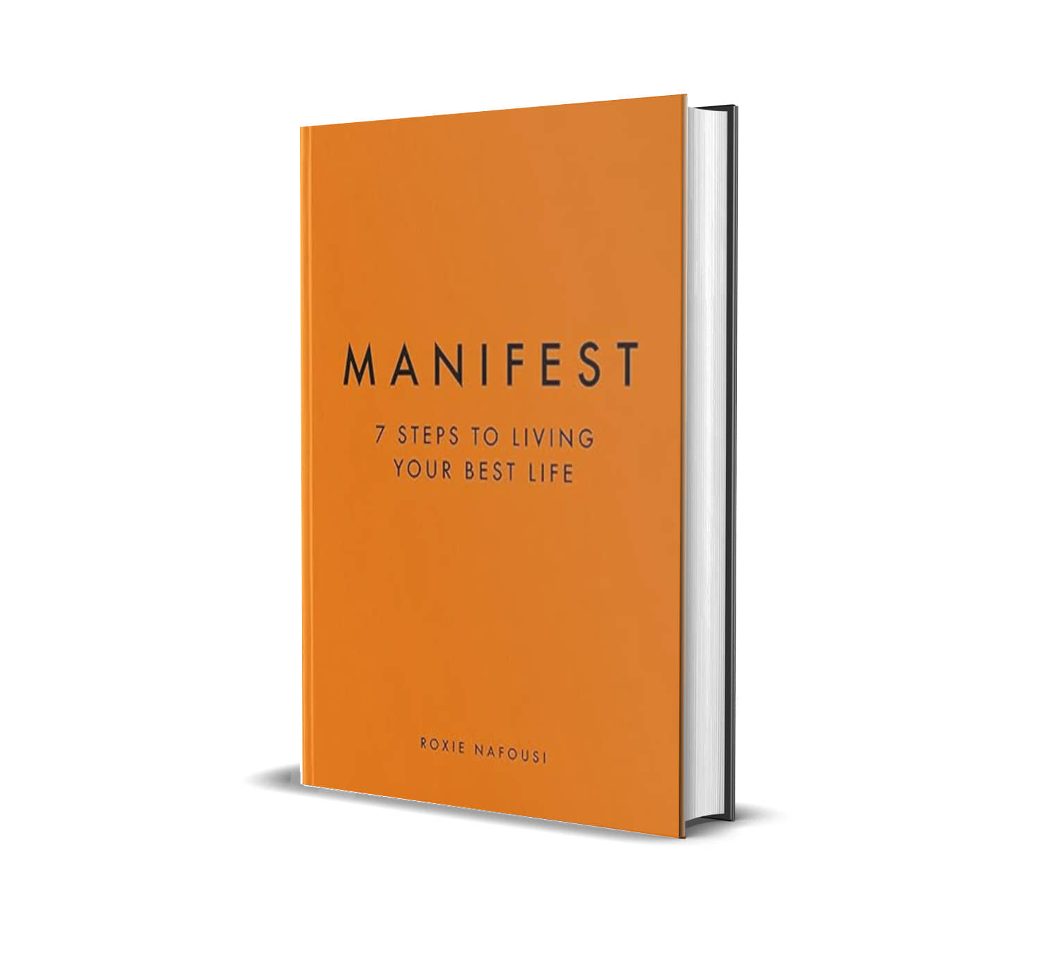 Manifest: 7 Steps to living your best life [Hardcover] by Roxie Nafousi