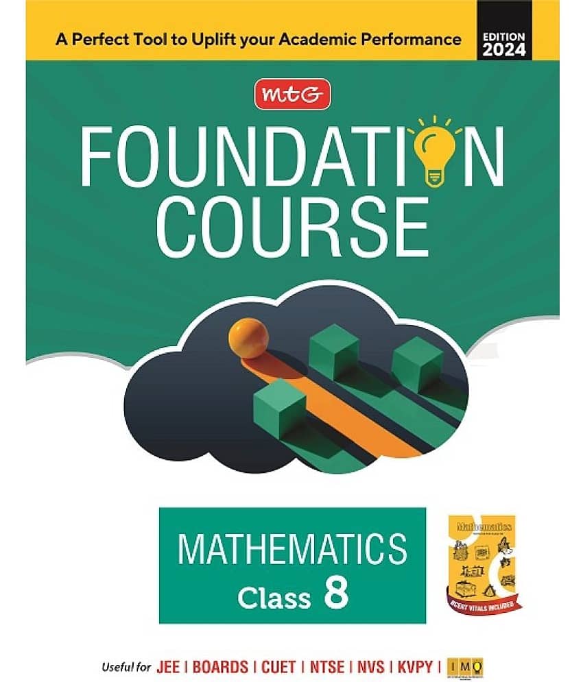 MTG Foundation Course Class 8 Mathematics Book For IIT JEE, IMO Olympiad, NTSE, NVS, KVPY & Boards Exam | Based on NCERT Latest Pattern 2024-25 - Stationery | Buy online on ZillyBuy