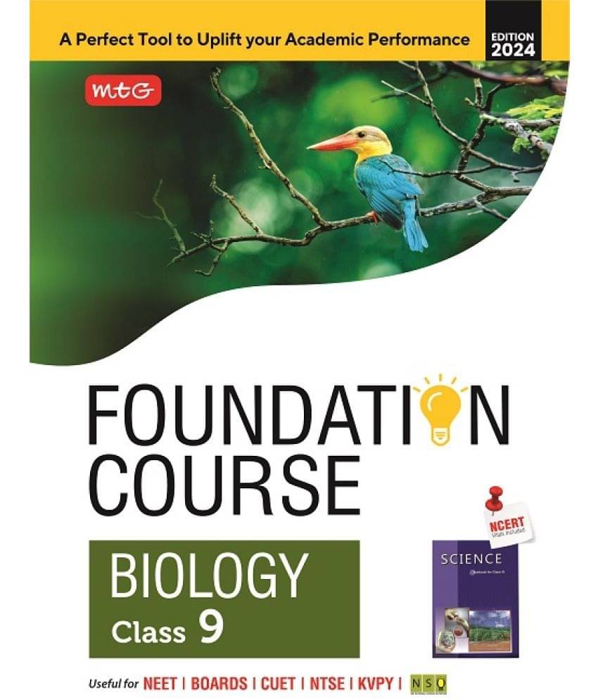 MTG Foundation Course Class 9 Biology Book For IIT JEE, NEET, NSO Olympiad, NTSE, NVS, KVPY & Boards Exam | Based on NCERT Latest Pattern 2024-25 MTG Foundation Course Class 9 Biology Book For IIT JEE, NEET, NSO Olympiad, NTSE, NVS, KVPY & Boards Exam | Based on NCERT Latest Pattern 2024-25