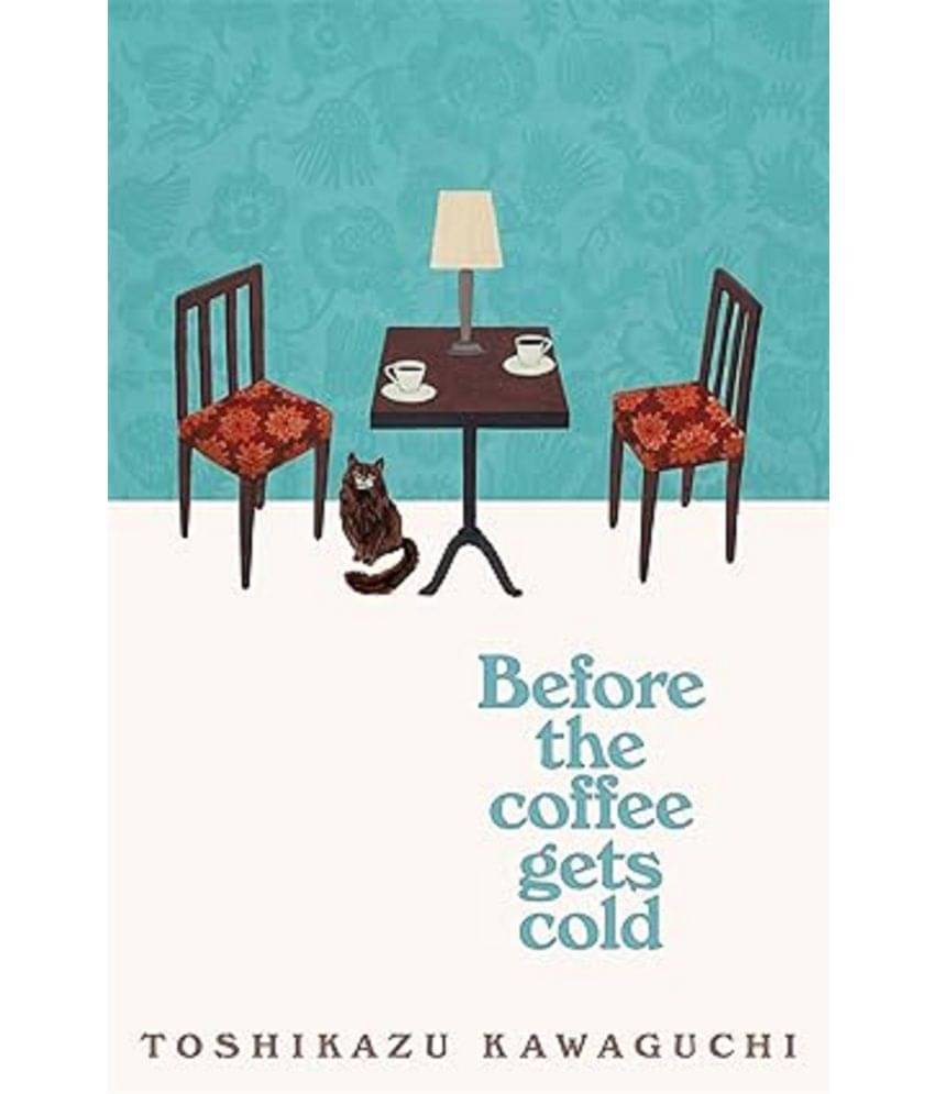     			Before the Coffee Gets Cold Paperback – 15 March 2023