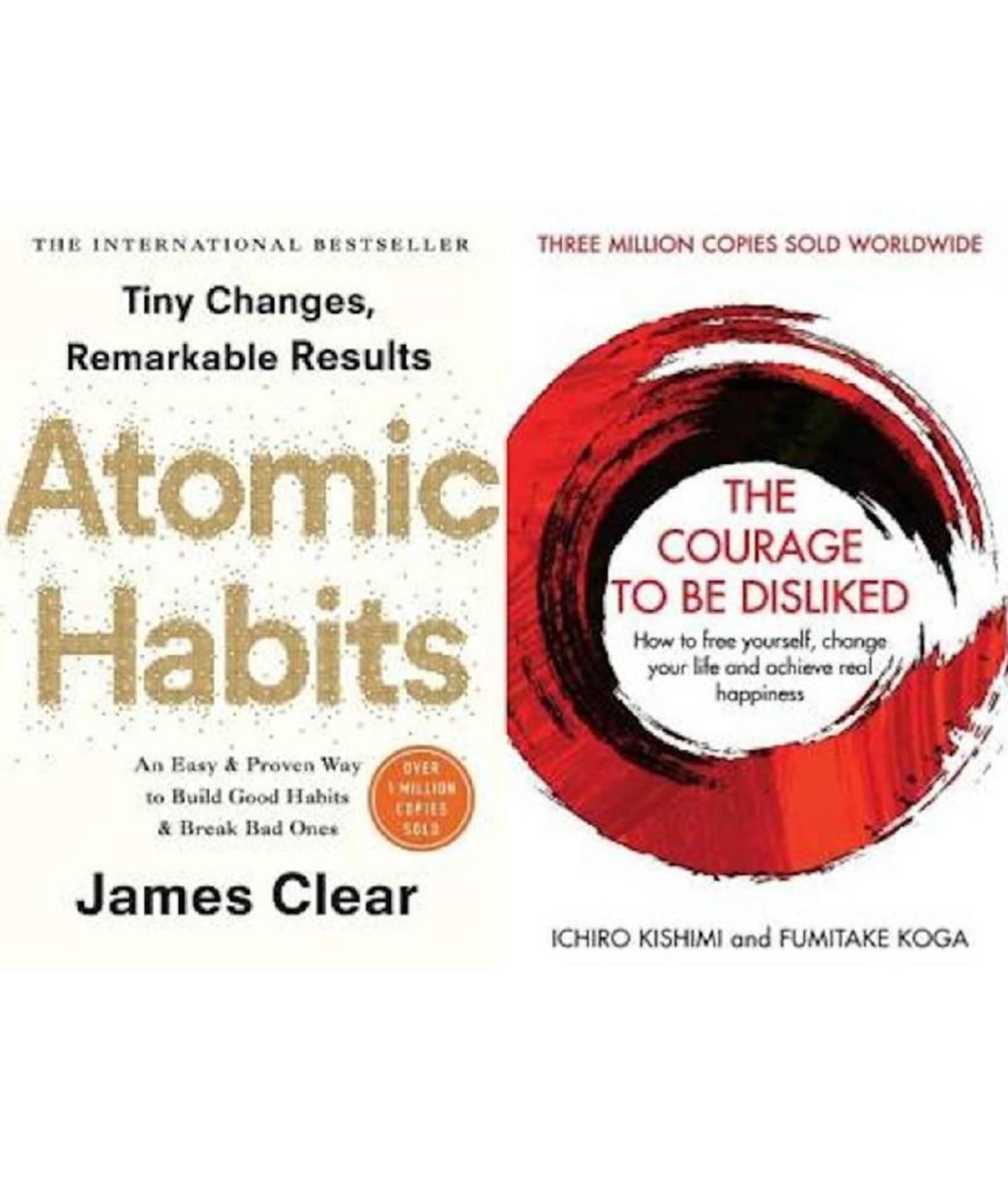 Best Combo Of Best Seller Book - Atomic Habit And Courage To Be Desliked (Paperback, JAMES , ICHIRO KISHMI, FUMITAKE KOGA) Best Combo Of Best Seller Book - Atomic Habit And Courage To Be Desliked (Paperback, JAMES , ICHIRO KISHMI, FUMITAKE KOGA)