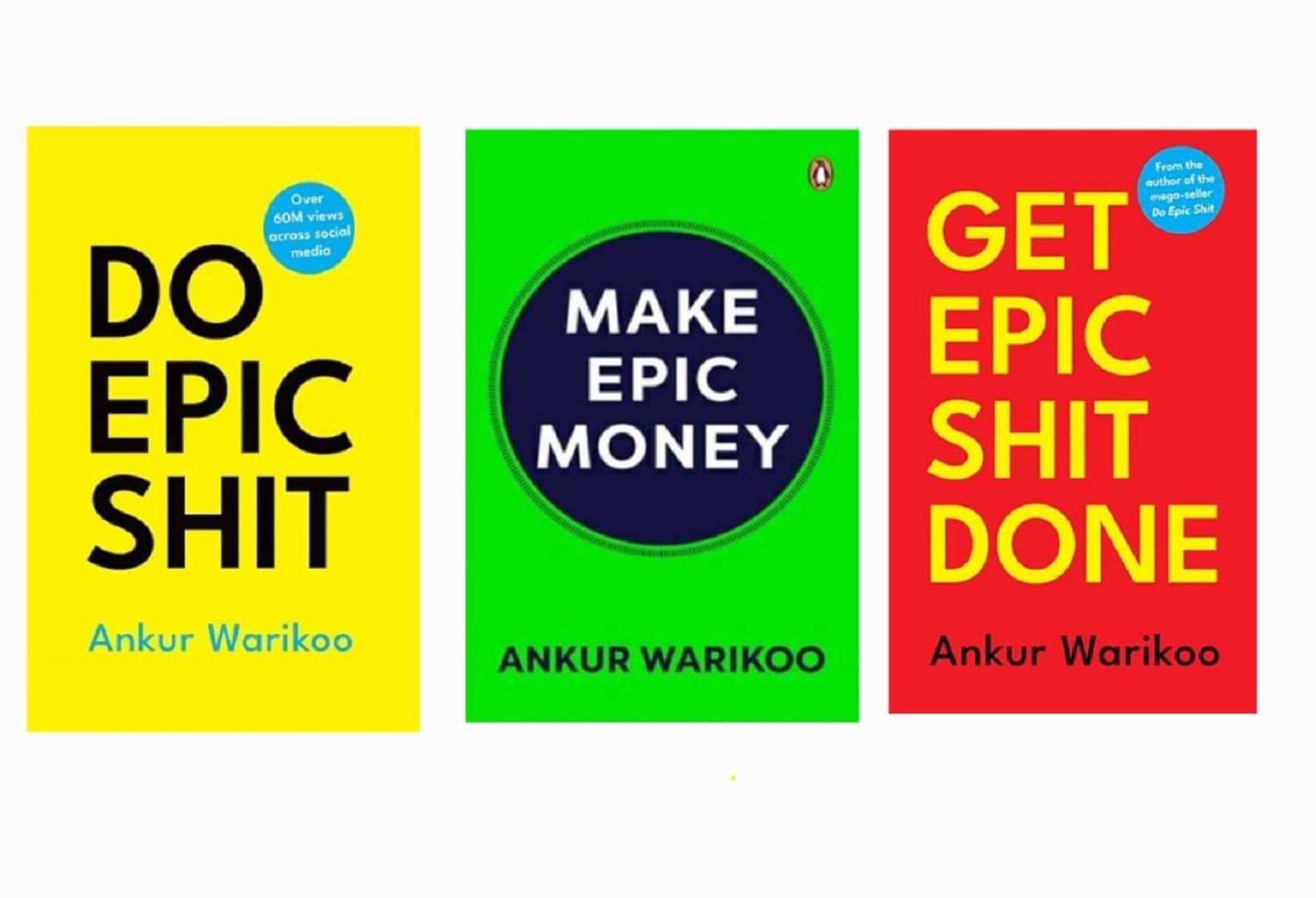 ( Combo Of 3 Pack ) Get Epic Shit & Make Epis Money & Do Epic Shit , English , Paperback , By Ankur Warikoo ( Combo Of 3 Pack ) Get Epic Shit & Make Epis Money & Do Epic Shit , English , Paperback , By Ankur Warikoo