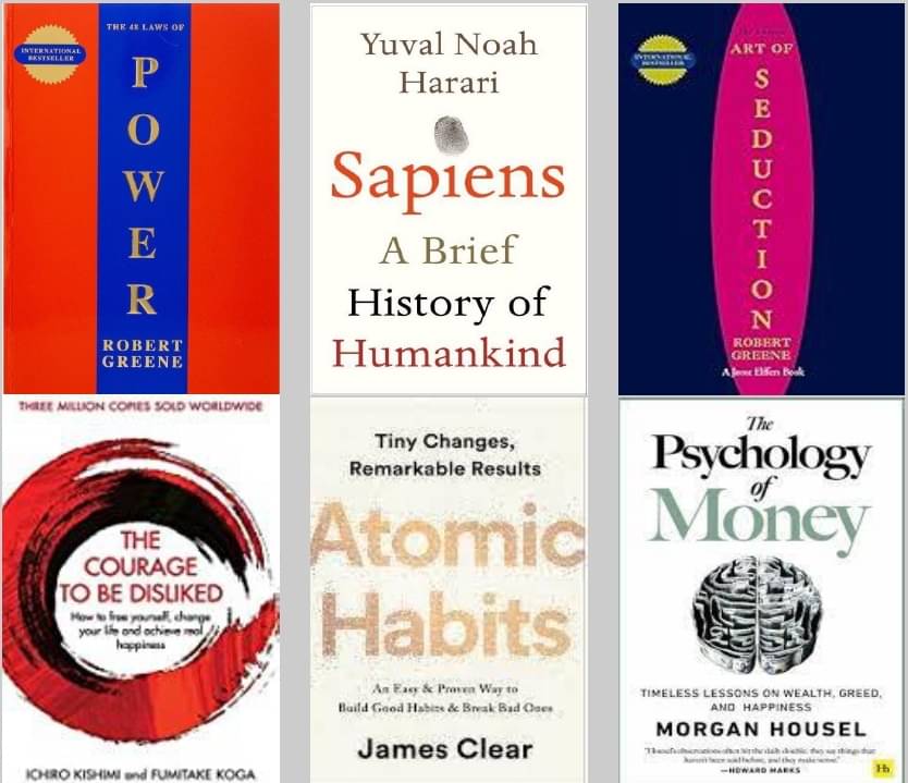     			Concise Art Of Seduction + 48 Laws Of Power + Sapiens + The Courage To Be Disliked + Atomic Habits +The Psychology of Money