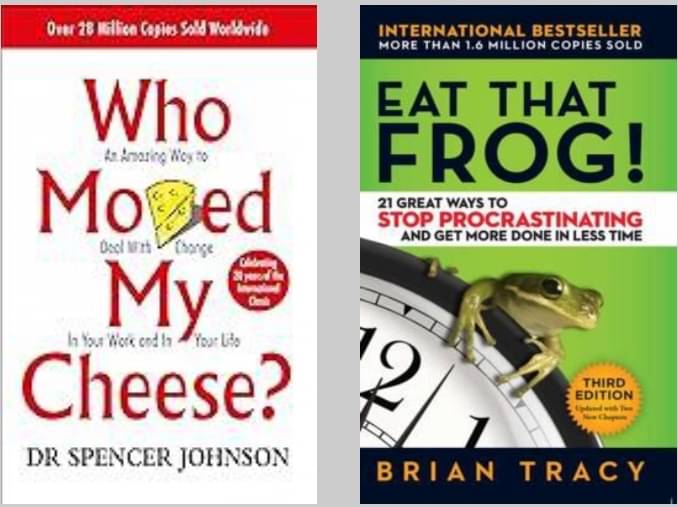     			Eat That Frog ! + Who Moved My Cheese?
