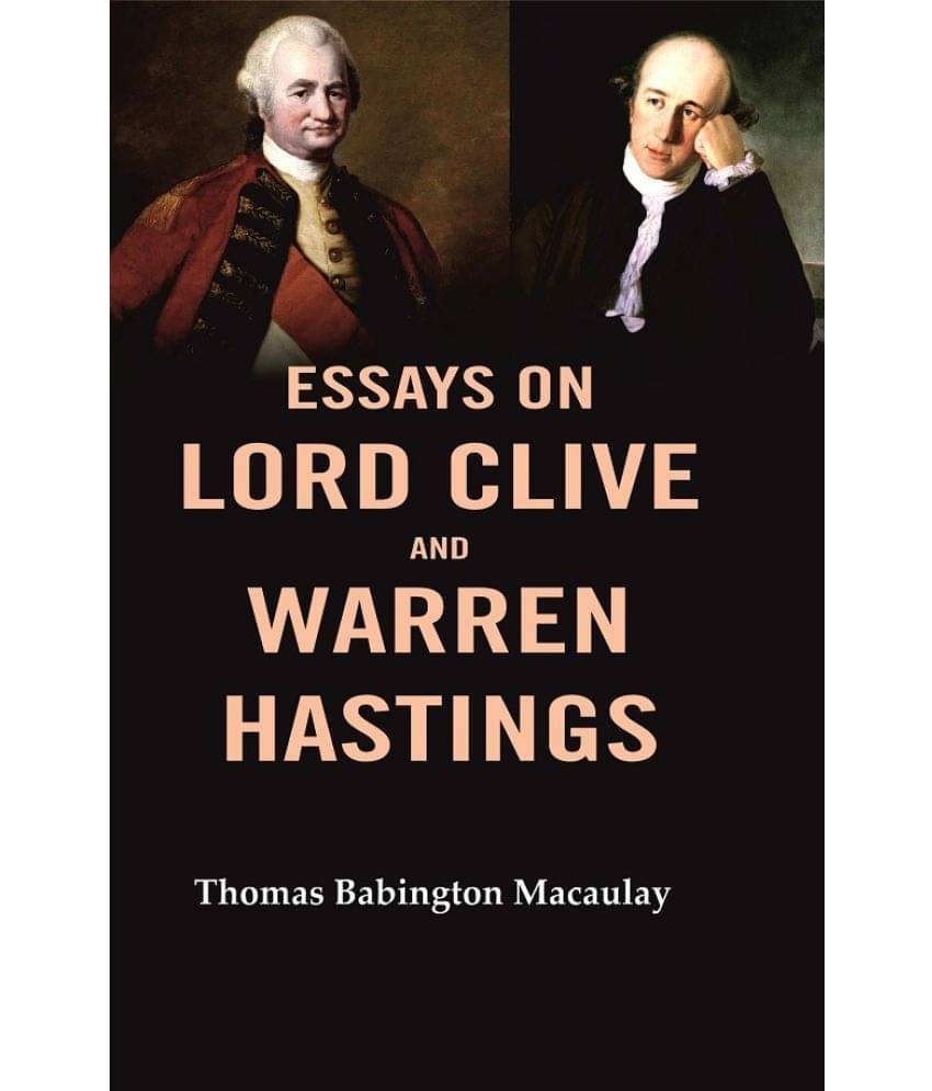     			Essays on Lord Clive and Warren Hastings [Hardcover]