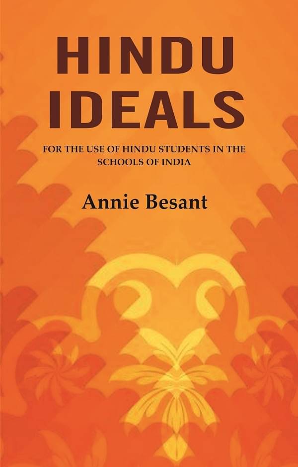     			Hindu Ideals: For the Use of Hindu Students in the Schools of India