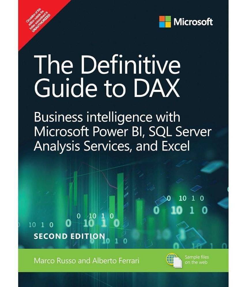 The Definitive Guide to DAX: Business intelligence for MS Power BI, SQL Server Analysis Services, and Excel, 2nd Edition The Definitive Guide to DAX: Business intelligence for MS Power BI, SQL Server Analysis Services, and Excel, 2nd Edition