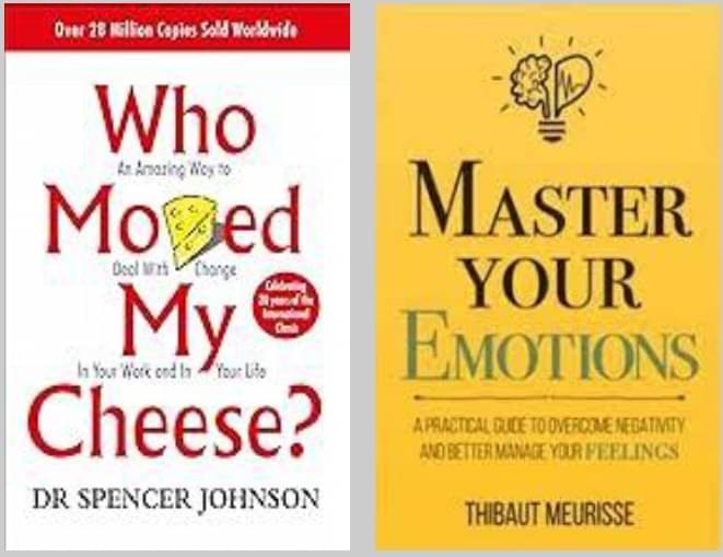 Who Moved My Cheese? + Master Yours Emotions Who Moved My Cheese? + Master Yours Emotions
