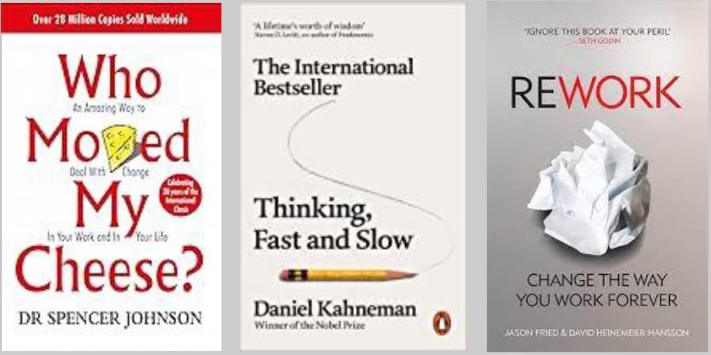     			Who Moved My Cheese? + Thinking, Fast & Slow + Rework