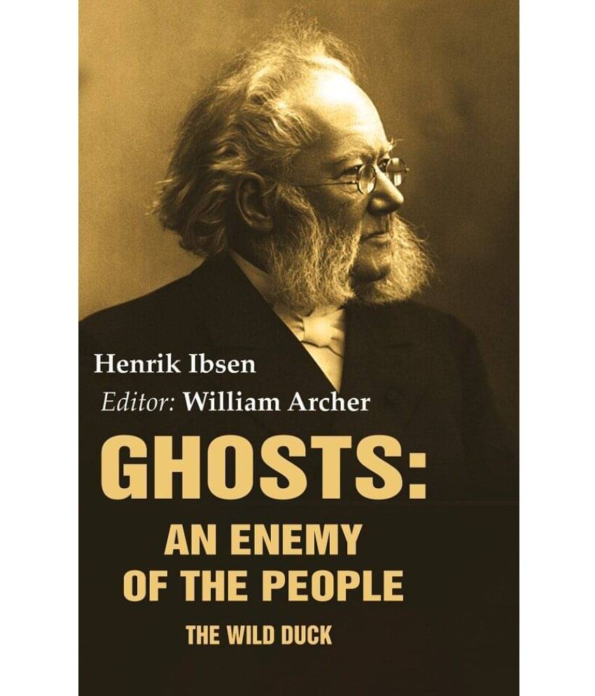 Ghosts: An Enemy of the People: The Wild Duck Ghosts: An Enemy of the People: The Wild Duck