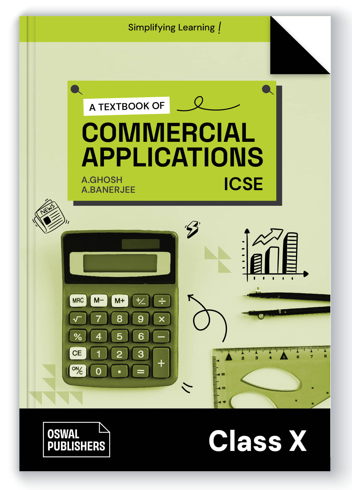 Oswal Commercial Applications Textbook for ICSE Class 10 : By A. Banerjee, A. Ghosh Oswal Commercial Applications Textbook for ICSE Class 10 : By A. Banerjee, A. Ghosh