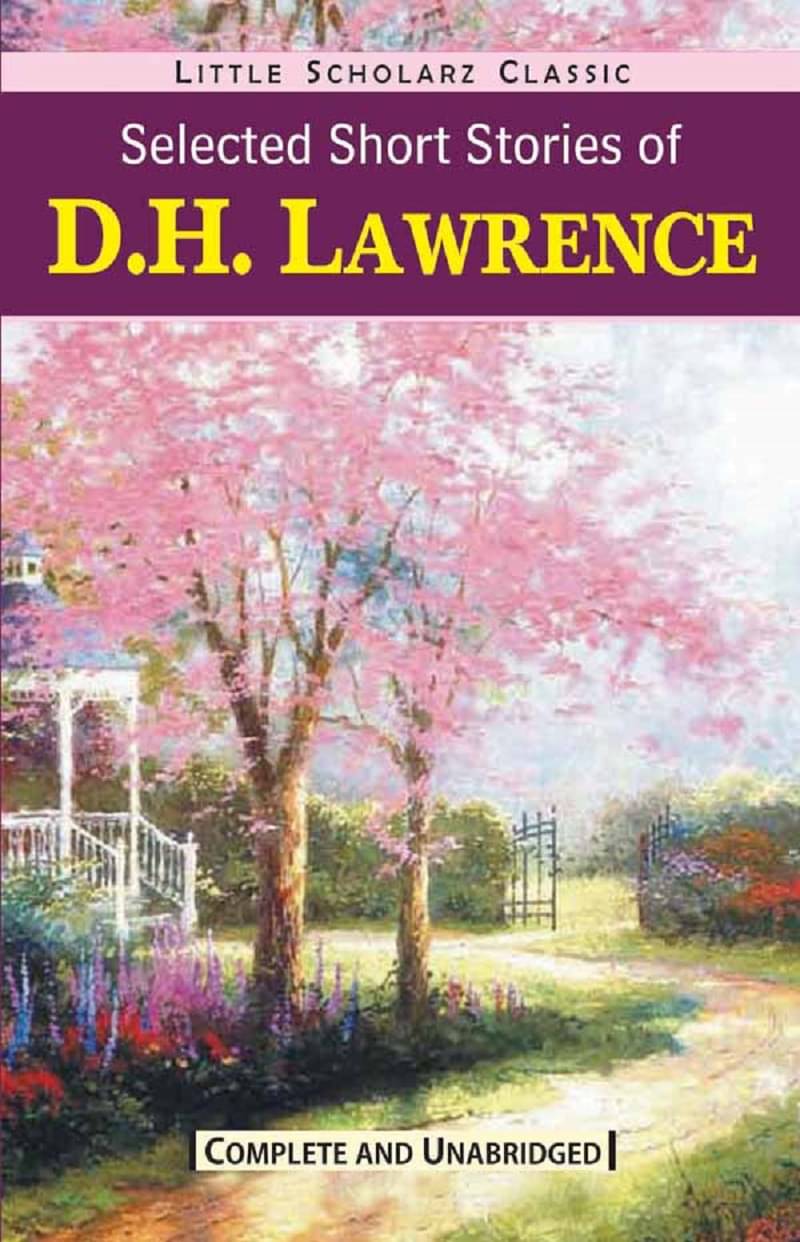 Selected Short Stories of D.H. Lawrence Selected Short Stories of D.H. Lawrence